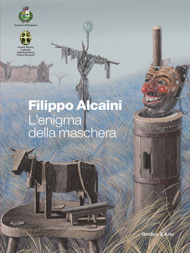 Filippo Alcaini. L'enigma della maschera